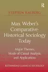 Max Weber's Comparative-Historical Sociology Today cover