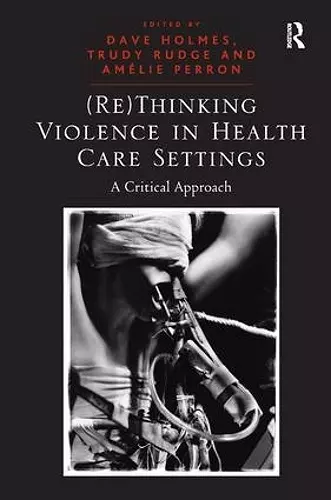 (Re)Thinking Violence in Health Care Settings cover