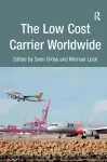 The Low Cost Carrier Worldwide cover