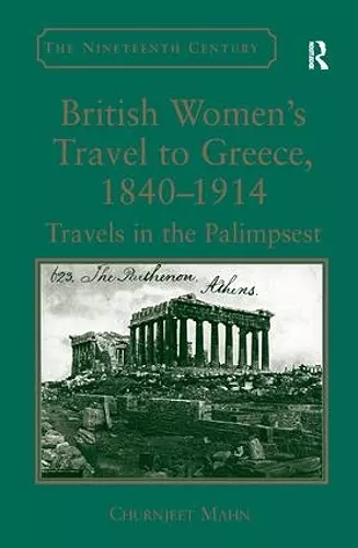 British Women's Travel to Greece, 1840-1914 cover