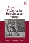 Aspects of Violence in Renaissance Europe cover