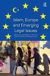 Islam, Europe and Emerging Legal Issues cover