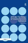 9/11 and the Design of Counterterrorism Institutions cover