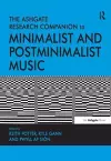 The Ashgate Research Companion to Minimalist and Postminimalist Music cover