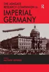 The Ashgate Research Companion to Imperial Germany cover