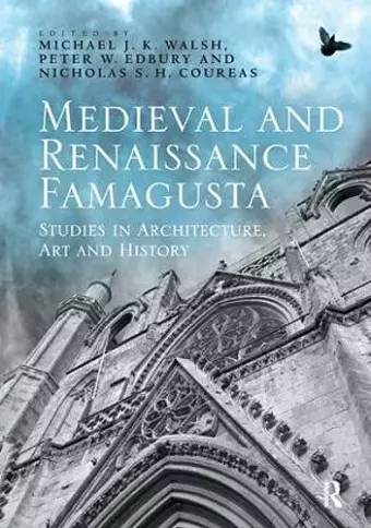 Medieval and Renaissance Famagusta cover