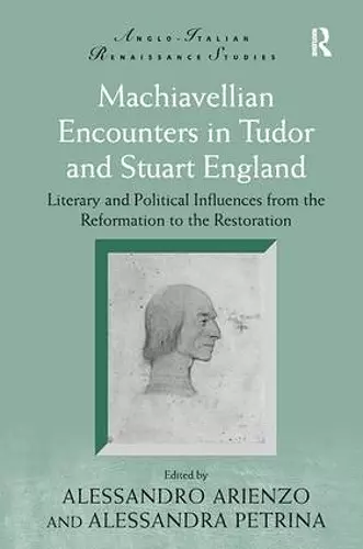 Machiavellian Encounters in Tudor and Stuart England cover