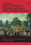 The Ashgate Research Companion to Popular Culture in Early Modern England cover