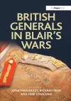 British Generals in Blair's Wars cover