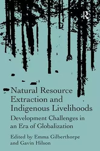 Natural Resource Extraction and Indigenous Livelihoods cover