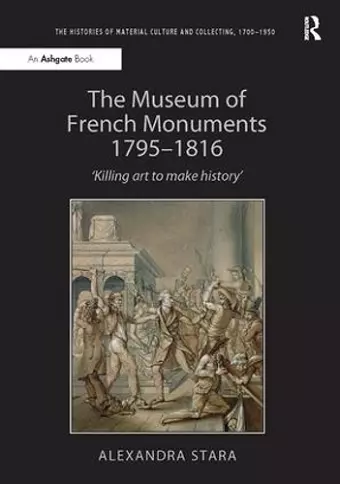 The Museum of French Monuments 1795-1816 cover