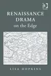 Renaissance Drama on the Edge cover