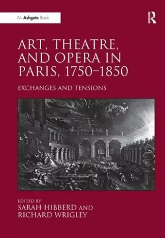 Art, Theatre, and Opera in Paris, 1750-1850 cover