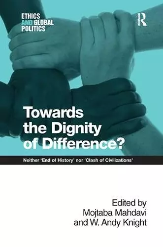 Towards the Dignity of Difference? cover