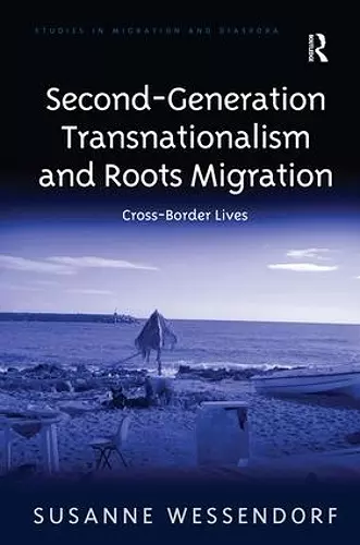 Second-Generation Transnationalism and Roots Migration cover