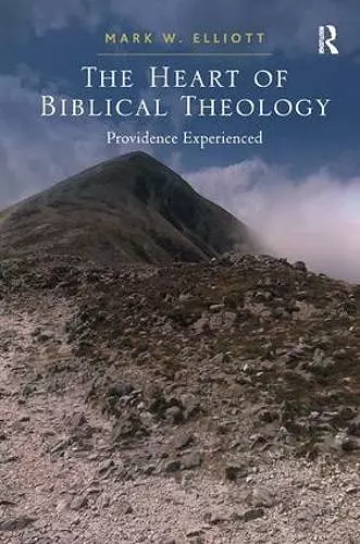 The Heart of Biblical Theology cover