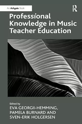 Professional Knowledge in Music Teacher Education cover