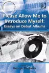 Please Allow Me to Introduce Myself: Essays on Debut Albums cover