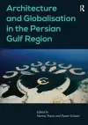 Architecture and Globalisation in the Persian Gulf Region cover