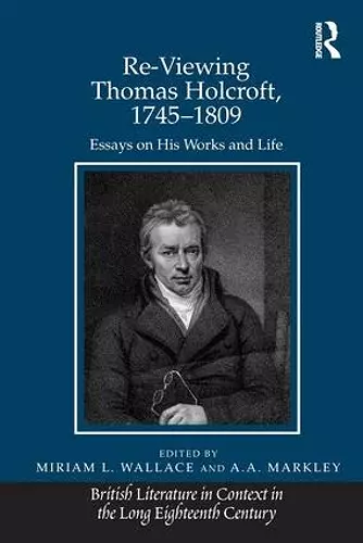 Re-Viewing Thomas Holcroft, 1745-1809 cover