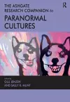 The Ashgate Research Companion to Paranormal Cultures cover