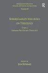 Volume 10, Tome I: Kierkegaard's Influence on Theology cover