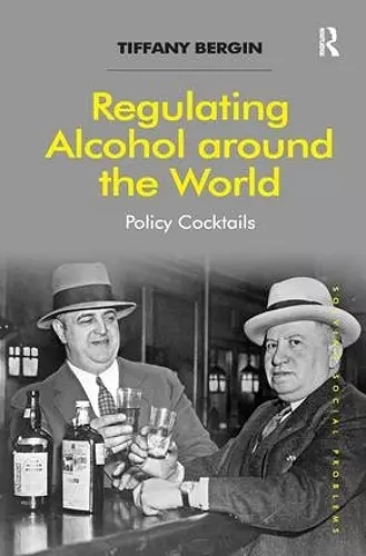 Regulating Alcohol around the World cover