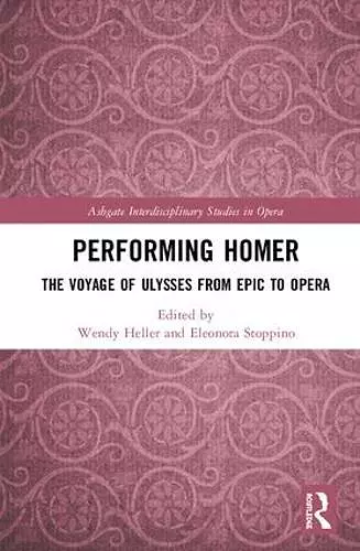 Performing Homer: The Voyage of Ulysses from Epic to Opera cover