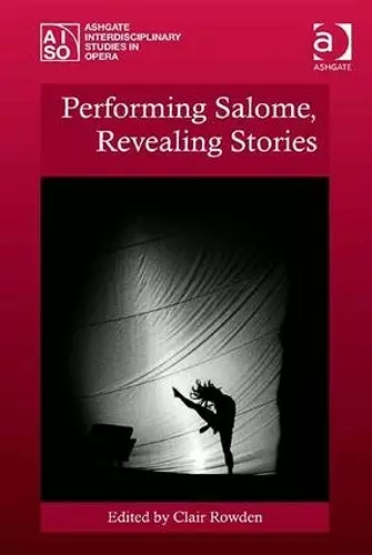 Performing Salome, Revealing Stories cover