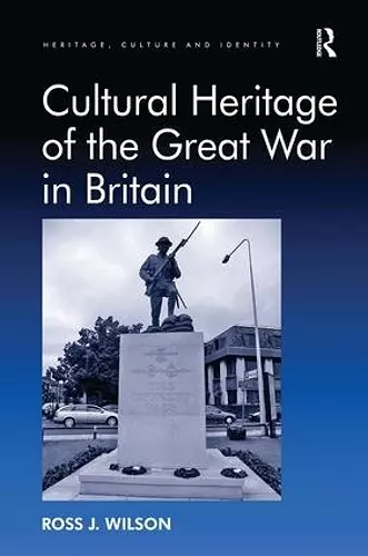 Cultural Heritage of the Great War in Britain cover