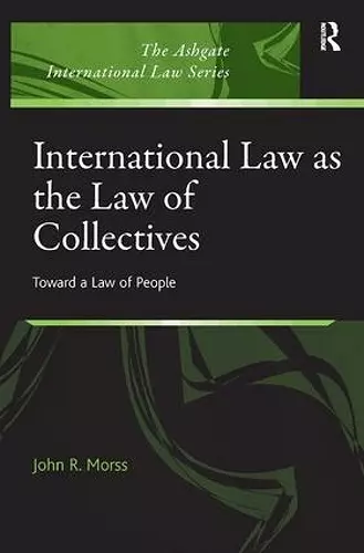 International Law as the Law of Collectives cover