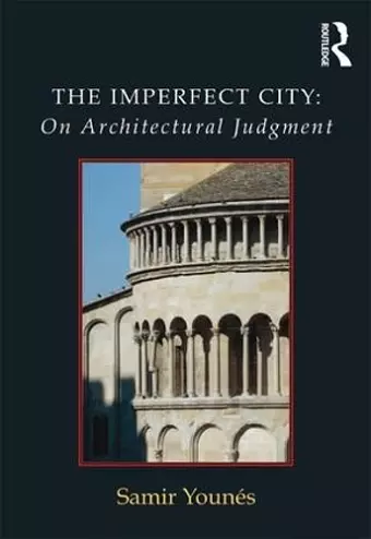 The Imperfect City: On Architectural Judgment cover