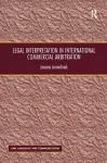 Legal Interpretation in International Commercial Arbitration cover