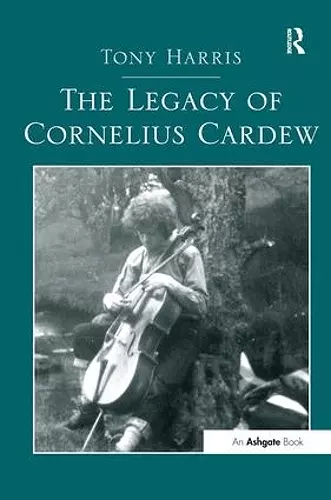 The Legacy of Cornelius Cardew cover