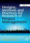 Designs, Methods and Practices for Research of Project Management cover