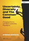 Uncertainty, Diversity and The Common Good cover