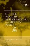 Shifting Priorities in Russia's Foreign and Security Policy cover