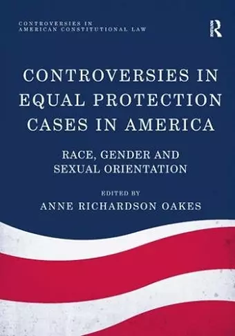 Controversies in Equal Protection Cases in America cover