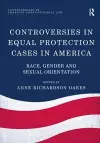 Controversies in Equal Protection Cases in America cover