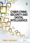 Cyber Crime, Security and Digital Intelligence cover