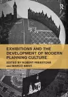 Exhibitions and the Development of Modern Planning Culture cover