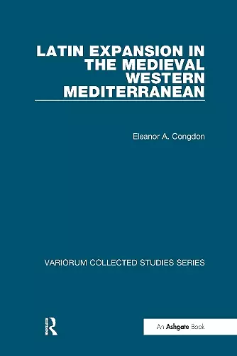 Latin Expansion in the Medieval Western Mediterranean cover