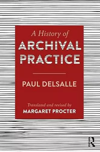 A History of Archival Practice cover