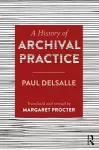 A History of Archival Practice cover