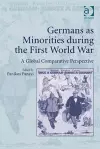Germans as Minorities during the First World War cover