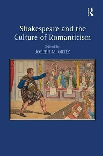 Shakespeare and the Culture of Romanticism cover