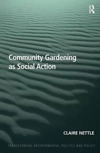 Community Gardening as Social Action cover