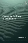 Community Gardening as Social Action cover