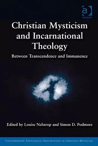 Christian Mysticism and Incarnational Theology cover