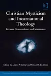 Christian Mysticism and Incarnational Theology cover